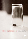Heidi Hjorteland / Vrangls