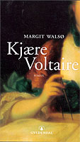 Kjre Voltaire : roman / Margit Wals