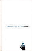 Blind / Lars Ove Seljestad